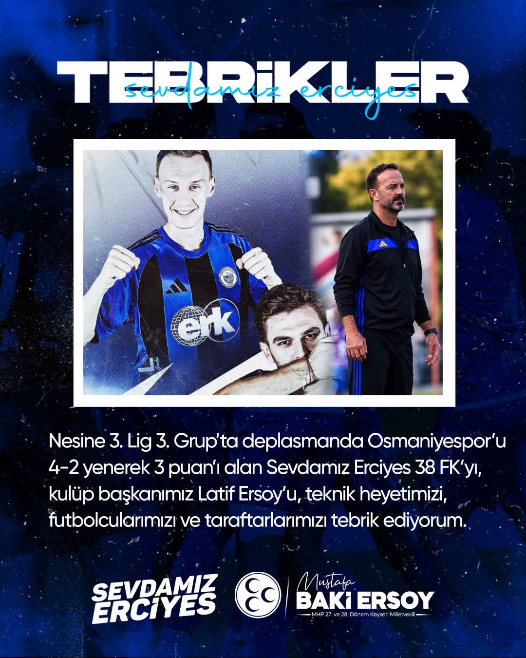 Baki Ersoy'dan Deplasmanda Galip Gelen Erciyes 38 FK'ye Kutlama